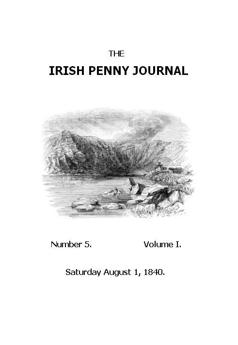 Книга The Irish Penny Journal, Vol. 1 № 05, 1 серпня 1840 р