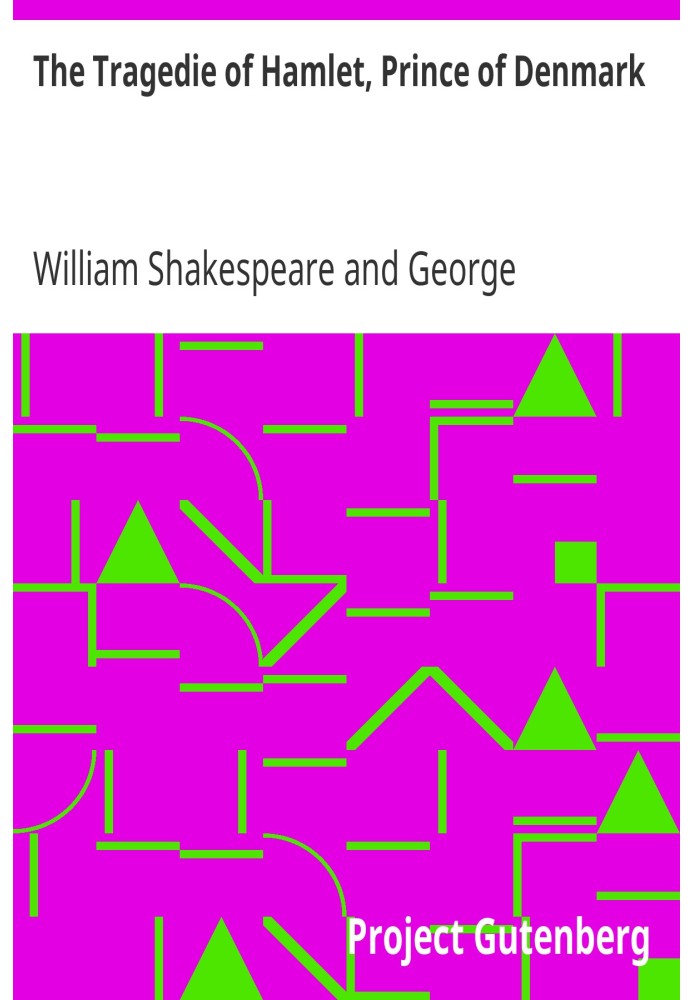 Book The Tragedie of Hamlet, Prince of Denmark A Study with the Text of the Folio of 1623