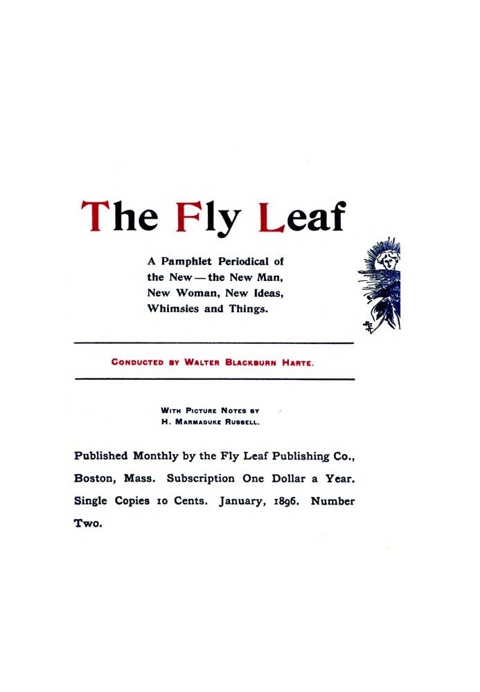 Book The Fly Leaf, No. 2, Vol. 1, January 1896 A Pamphlet Periodical of the New—the New Man, New Woman, New Ideas, Whimsies and 