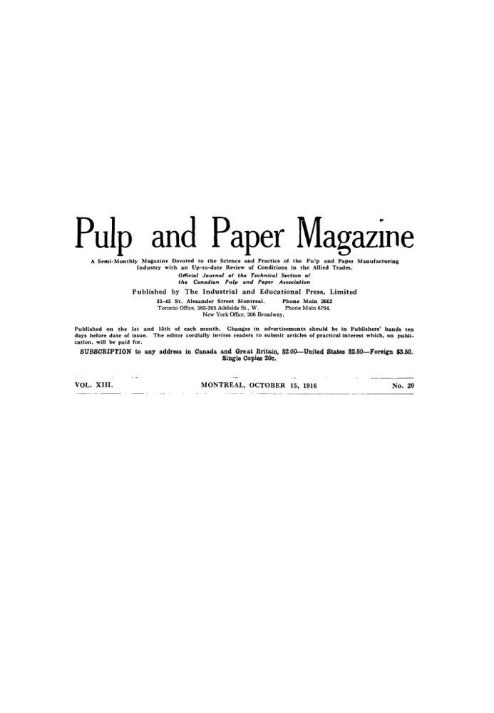 Book Pulp and Paper Magazine, Vol. XIII, No. 20, October 15, 1916 A Semi-Monthly Magazine Devoted to the Science and Practice of