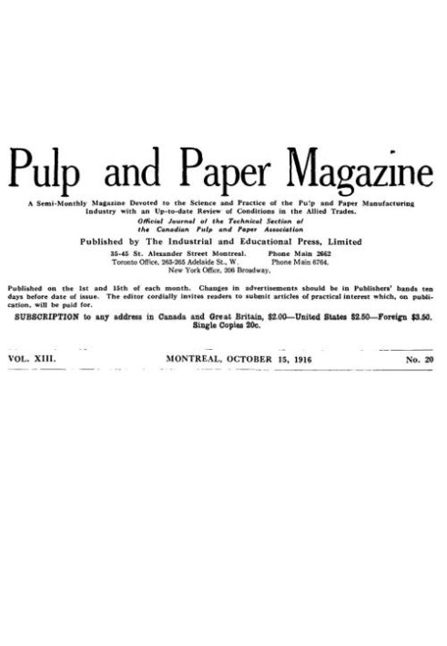 Book Pulp and Paper Magazine, Vol. XIII, No. 20, October 15, 1916 A Semi-Monthly Magazine Devoted to the Science and Practice of