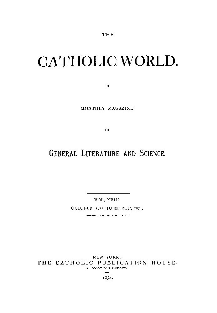 Книга Католицький світ, том. 18 жовтня 1873 р. по березень 1874 р. Щомісячний журнал загальної літератури та науки