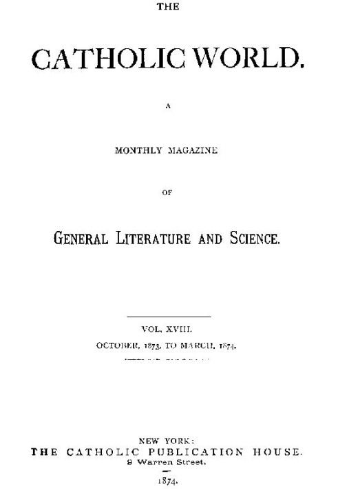 Книга Католицький світ, том. 18 жовтня 1873 р. по березень 1874 р. Щомісячний журнал загальної літератури та науки