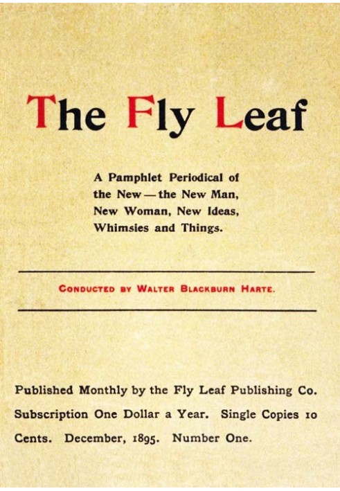 Book The Fly Leaf, No. 1, Vol. 1, December 1895 A Pamphlet Periodical of the New—the New Man, New Woman, New Ideas, Whimsies and