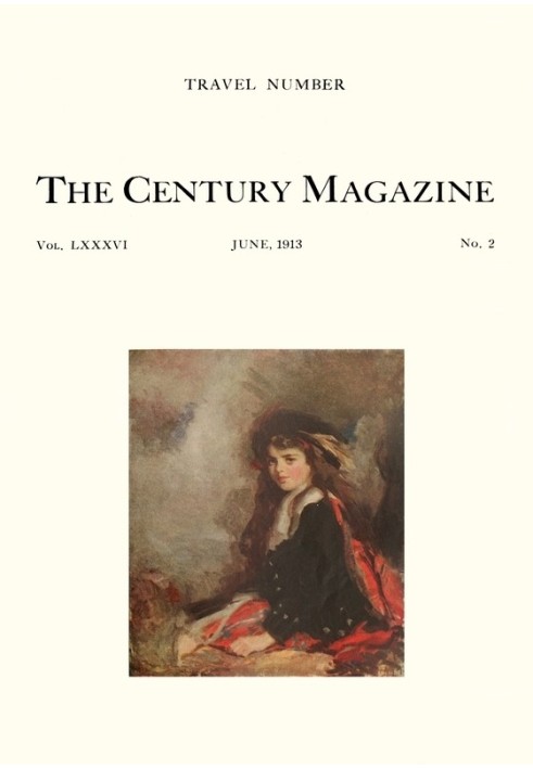 Книга The Century Illustrated Monthly Magazine (червень 1913 р.) том. LXXXVI. Нова серія: том. LXIV. З травня по жовтень 1913 р