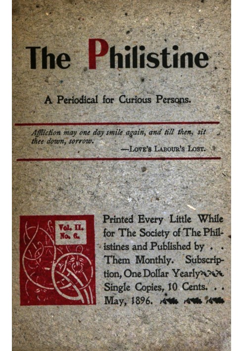 Book The Philistine : $b a periodical for curious persons (Vol. II, No. 6, May 1896)